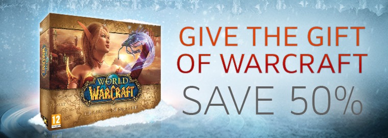 The Perfect Gift—Save 50% on World of Warcraft