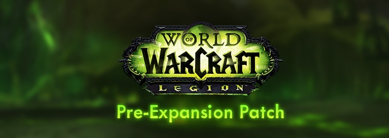 The Legion Pre-Expansion Patch Arrives July 19