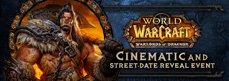 Warlords of Draenor™ Launches 13/11—Watch the Cinematic & Lords of War: Part One Now!