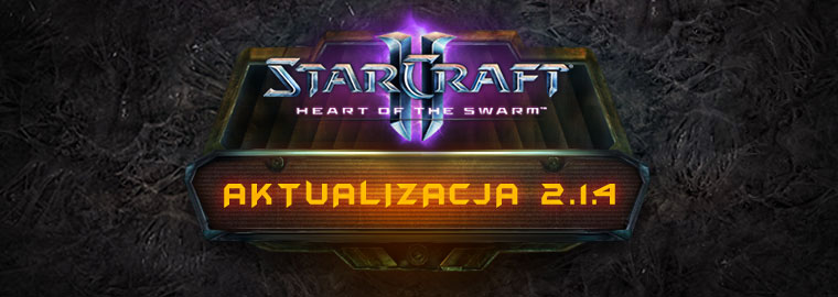 StarCraft II – informacje o aktualizacji 2.1.4