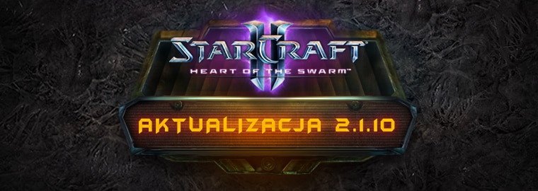 StarCraft II – informacje o aktualizacji 2.1.10