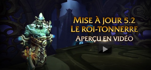 Aperçu en vidéo de la mise à jour 5.2 : le roi-tonnerre