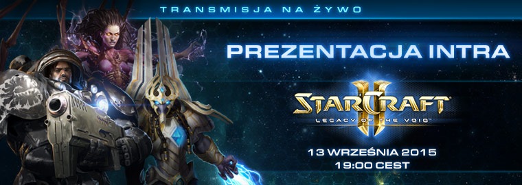 Światowa premiera intra do Legacy of the Void na żywo z Krakowa