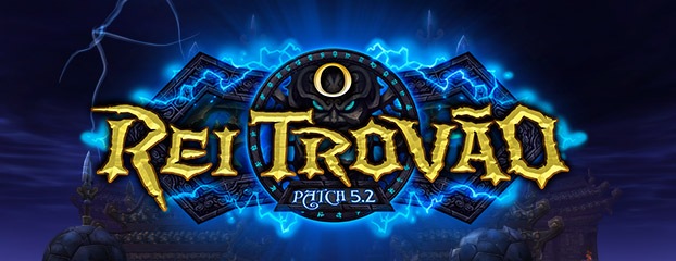 Patch 5.2: O Rei Trovão Já Está Disponível