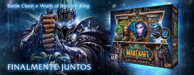 Battle Chest e Wrath of the Lich King - Finalmente Juntos!