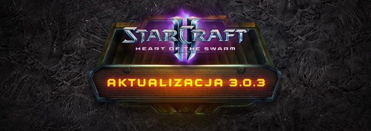 Heart of the Swarm – informacje o aktualizacji 3.0.3