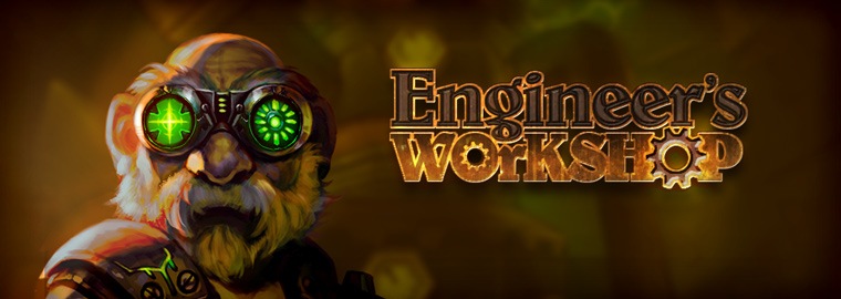 Engineer’s Workshop: Engine Evolution in Warlords of Draenor