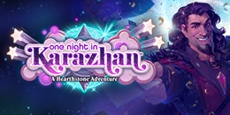 One Night in Karazhan başladı !..