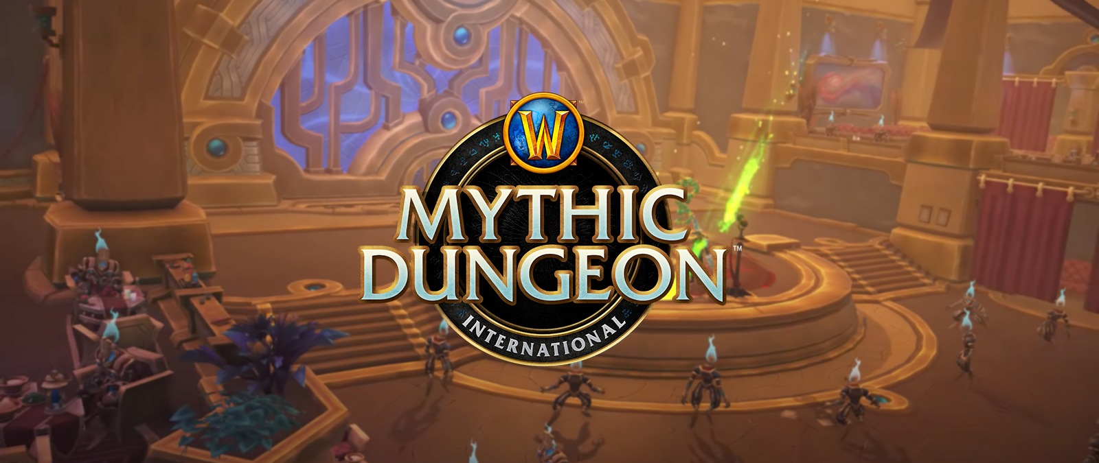 Mythic Dungeon International Last Stand Viewer’s Guide