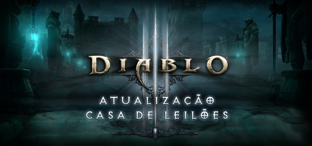 Atualização na Casa de Leilões de Diablo® III 