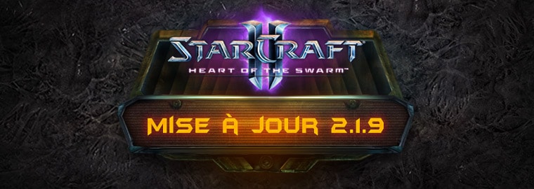 Notes de la mise à jour 2.1.9 de StarCraft II