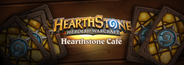 Встречайте выход «Пробуждения древних богов» в собственном Hearthstone Café!