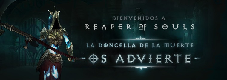 Bienvenidos a Reaper of Souls™