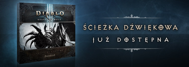 Ścieżka dźwiękowa z Diablo III: Reaper of Souls już dostępna!