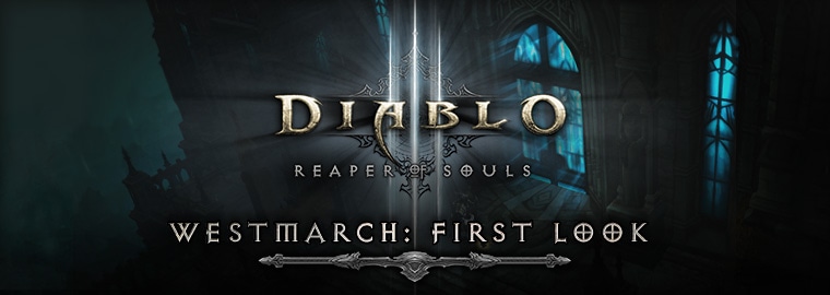 Reaper of Souls First Look: Westmarch Level Design