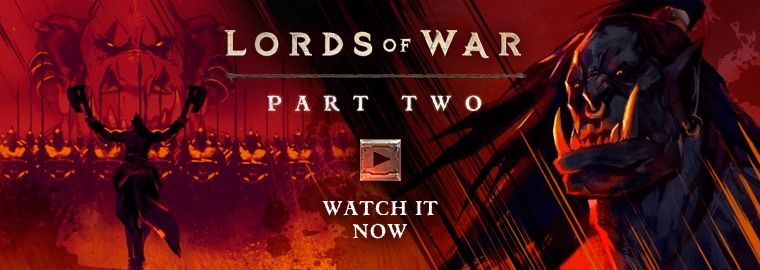 Lords of War - Part Two: Grommash