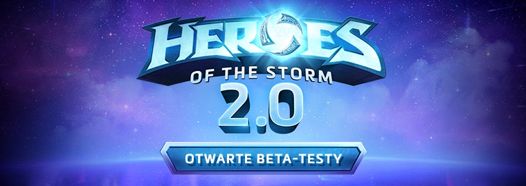 Informacje o beta-testach Heroes of the Storm 2.0 - 29 marca 2017