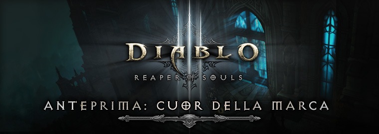 Anteprima di Reaper of Souls: progettazione dei livelli di Cuor della Marca