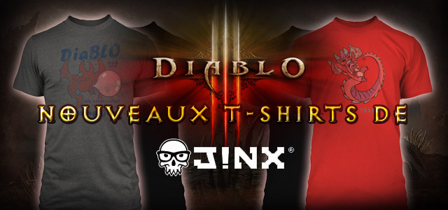 J!NX vous propose des nouveautés aux couleurs de Diablo !