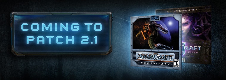 Patch 2.1 Preview: Classic StarCraft Soundtrack in StarCraft II