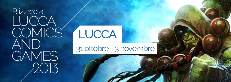 La settimana prossima Blizzard a Lucca Comics and Games 2013