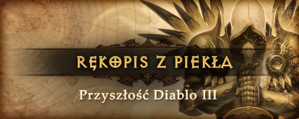 Rękopis znaleziony w przedsionku Piekieł: przyszłość Diablo III