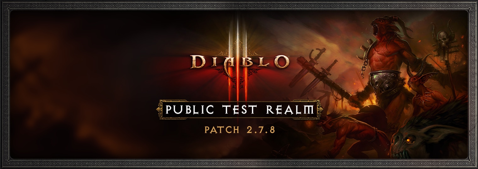 Mise à jour 2.7.8 de Diablo III sur le RPT – Aperçu