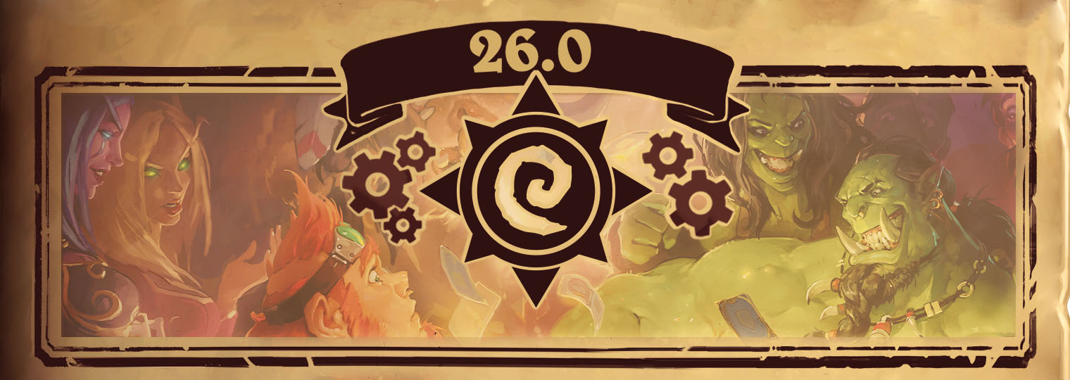 26.0 Patch Notes.v3.final.final2.PR_edit.FINAL - Hearthstone