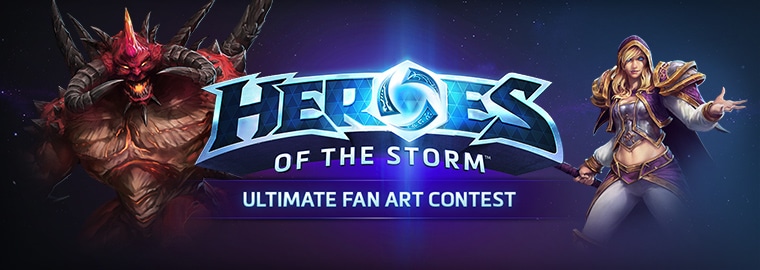 Blizzard and DeviantArt Present: The Heroes of the Storm™ Ultimate Fan Art Contest