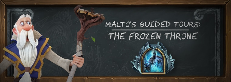 Malto's Guided Tours: The Frozen Throne