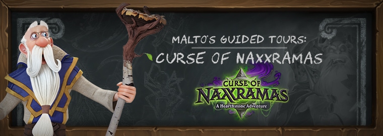 Malto's Guided Tours: Curse of Naxxramas (Heroic)