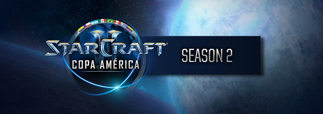 The 2nd season of StarCraft II Copa América has arrived!	