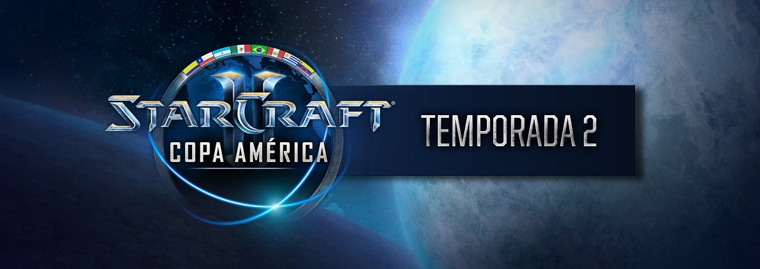 ¡La 2ª Temporada de la Copa América de StarCraft II ya está aquí!