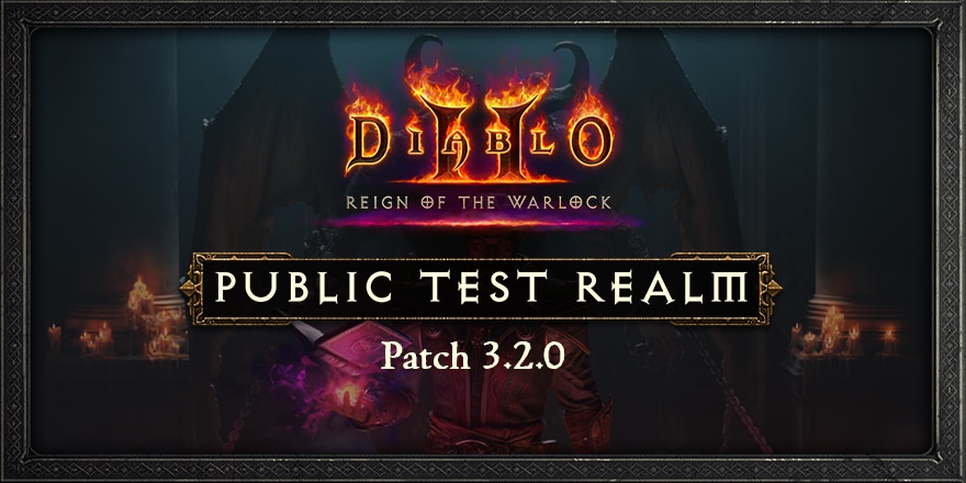 Diablo II: Resurrected PTR 3.2 Coming Soon