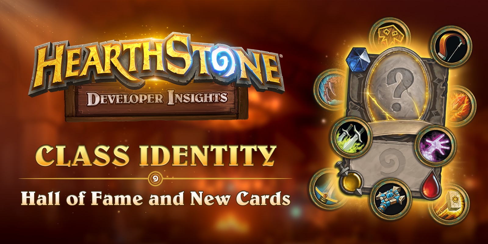 Developer Insights Class Identity Hall Of Fame And New Cards
