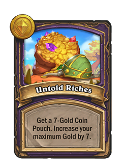 6%20-%20NEUTRAL_BG33_Reward_012_enUS_UntoldRiches-121945_NORMAL.png