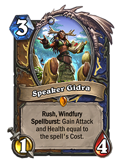 Speaker Gidra is a 3 mana Druid Shaman minion with 1 attack 4 health Rush Windfury Spellburst Gain Attack and Health equal to the spell's cost.