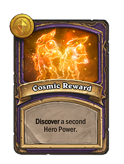 7%20-%20NEUTRAL_BG33_Reward_017_enUS_CosmicReward-122924_NORMAL.png