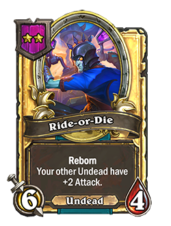 HS_DEATHKNIGHT_BG33_115_G_enUS_Ride-or-Die-122486_GOLDEN.png