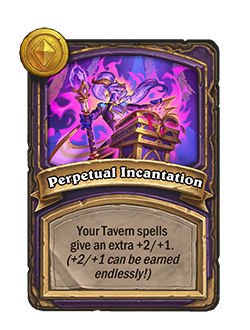 31%20-%20HS_NEUTRAL_BG33_Reward_020_enUS_PerpetualIncantation-121335_NORMAL.png