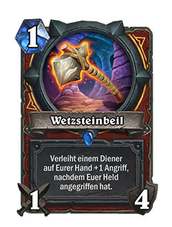 Whetstone Hatchet is a 1 mana rare Warrior weapon with 1 attack, 4 durability that reads After your hero attacks, give a minion in your hand +1 attack.