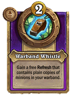 HS_NEUTRAL_BG35_MagicItem_930_enUS_WarbandWhistle-131002_NORMAL.png