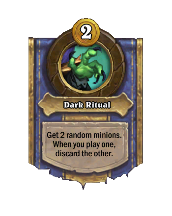NEUTRAL_BG36_HERO_002p_enUS_DarkRitual-134505_NORMAL.png