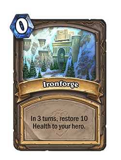 Ironforge is a flightpath that reads in 3 turns, restore 10 health to your hero. 