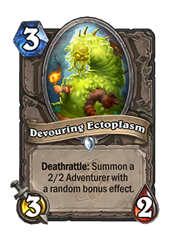 Devouring Ectoplasm is a 3 cost, 3 attack, 2 health neutral common minion with a deathrattle that reads Summon a 2/2 Adventurer with a random bonus effect.