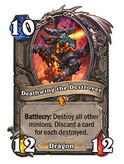 Deathwing the Destroyer is a legendary 10 cost 12 attack 12 health neutral dragon minion that reads battlecry destroy all other minions discard a card for each destroyed