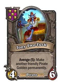 Tony Two-Tusk has 4 attack and 6 health.