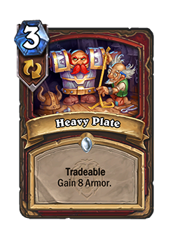 Heavy Plate is a 3 mana common Warrior Spell that reads Tradeable Gain 8 Armor.