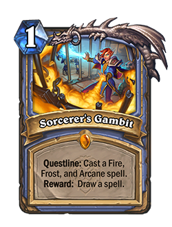 Sorcerer's Gambit is a 1 mana legendary Mage spell that reads questline: cast a fire, frost, and arcane spell. Reward: Draw a spell. 