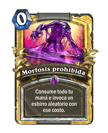 Forbidden Shaping - 0 mana, Spend all your Mana. Summon a random minion that costs that much.
